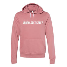Load image into Gallery viewer, UNISEX Unapologetically Hoodie - Mauve
